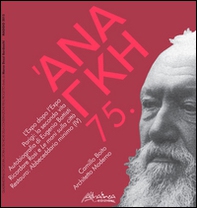 'Ananke. Quadrimestrale di cultura, storia e tecniche della conservazione per il progetto - Vol. 75 - Librerie.coop 'Ananke. Quadrimestrale di cultura, storia e tecniche della conservazione per il progetto - Vol. 75 - Librerie.coop