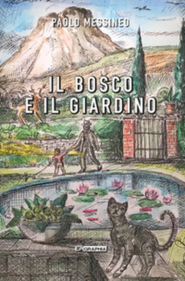 Il bosco e il giardino - Librerie.coop Il bosco e il giardino - Librerie.coop