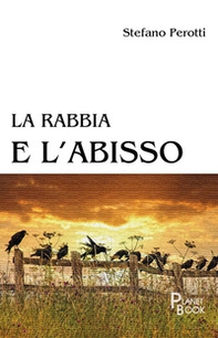 La rabbia e l'abisso - Librerie.coop