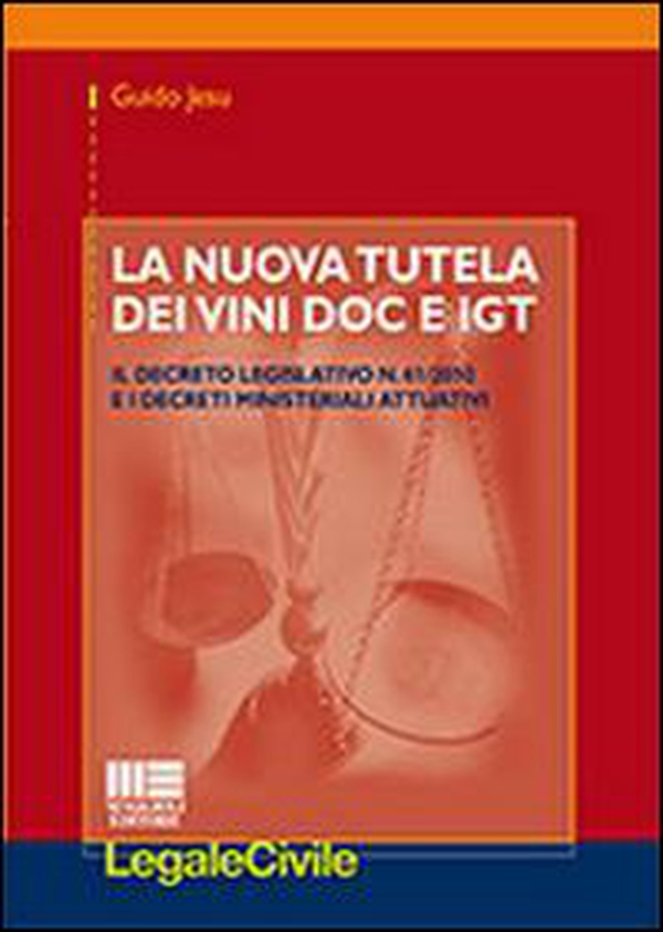 La nuova tutela dei vini DOC e IGT - Librerie.coop La nuova tutela dei vini DOC e IGT - Librerie.coop