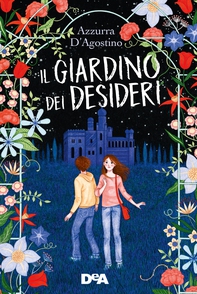Il giardino dei desideri - Librerie.coop