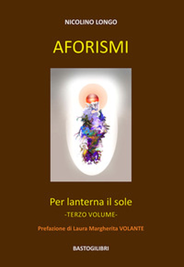 Aforismi. Per lanterna il sole - Librerie.coop Aforismi. Per lanterna il sole - Librerie.coop
