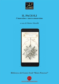 Il Pacioli. Umanesimo e nuovo umanesimo. Biblioteca del Centro Studi «Mario Pancrazi» - Librerie.coop