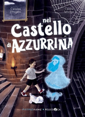 Nel castello di Azzurrina - Librerie.coop