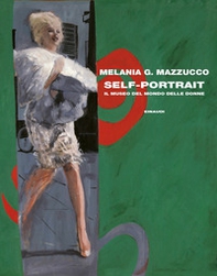 Self-Portrait. Il museo del mondo delle donne - Librerie.coop Self-Portrait. Il museo del mondo delle donne - Librerie.coop