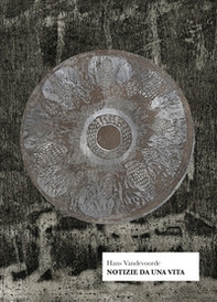 Notizie da una vita - Librerie.coop Notizie da una vita - Librerie.coop