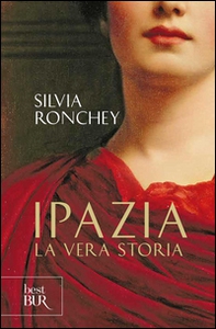 Ipazia. La vera storia - Librerie.coop