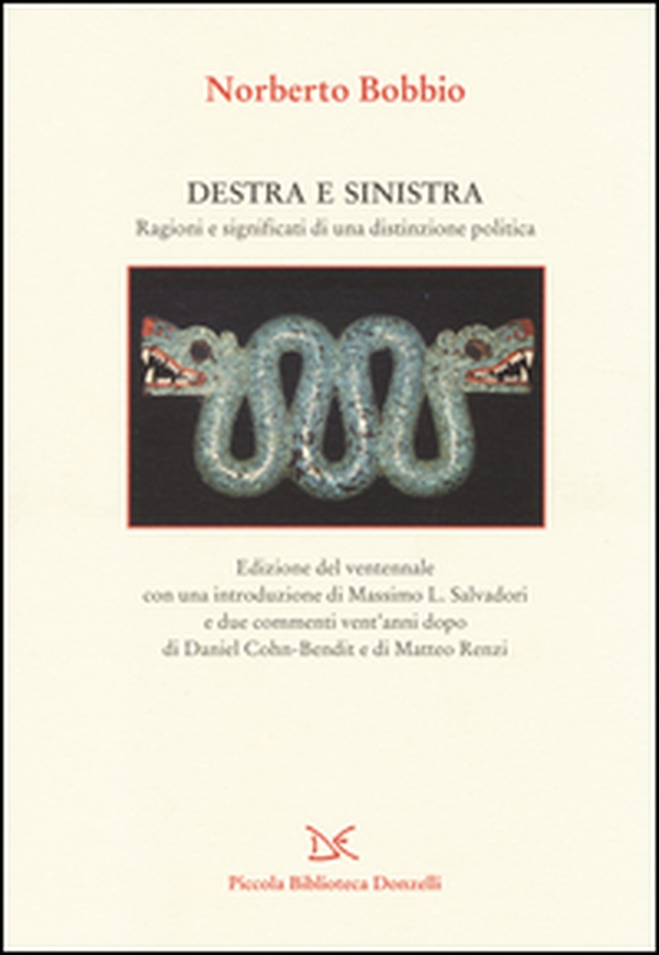 Destra e sinistra. Ragioni e significati di una distinzione politica - Librerie.coop Destra e sinistra. Ragioni e significati di una distinzione politica - Librerie.coop