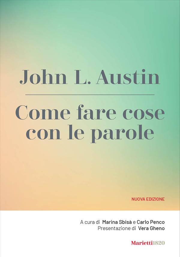 Come fare cose con le parole - Librerie.coop Come fare cose con le parole - Librerie.coop