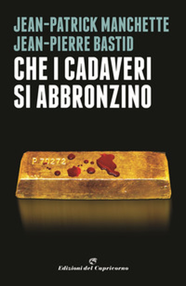 Che i cadaveri si abbronzino - Librerie.coop Che i cadaveri si abbronzino - Librerie.coop