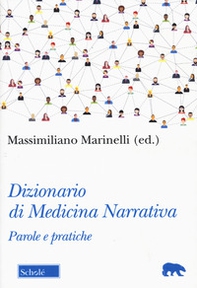 Dizionario di medicina narrativa. Parole e pratiche - Librerie.coop