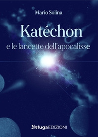 Katéchon e le lancette dell'apocalisse - Librerie.coop