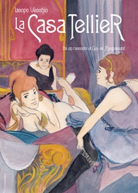 La casa Tellier. Da un racconto di Guy de Maupassant - Librerie.coop