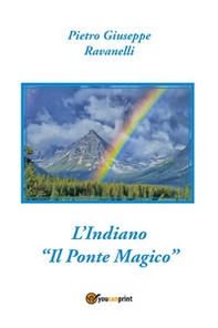 L'indiano. «Il ponte magico» - Librerie.coop