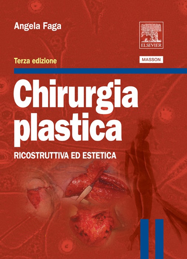 Chirurgia plastica: Ricostruttiva ed estetica - Librerie.coop