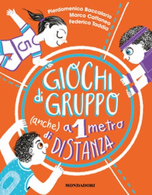 Giochi di gruppo (anche) a 1 metro di distanza - Librerie.coop