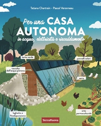 Per una casa autonoma in acqua, elettricità e riscaldamento - Librerie.coop