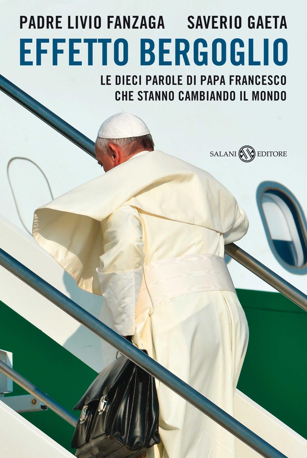 Effetto Bergoglio - Librerie.coop Effetto Bergoglio - Librerie.coop