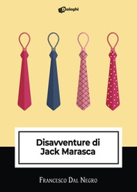 Disavventure di Jack Marasca - Librerie.coop