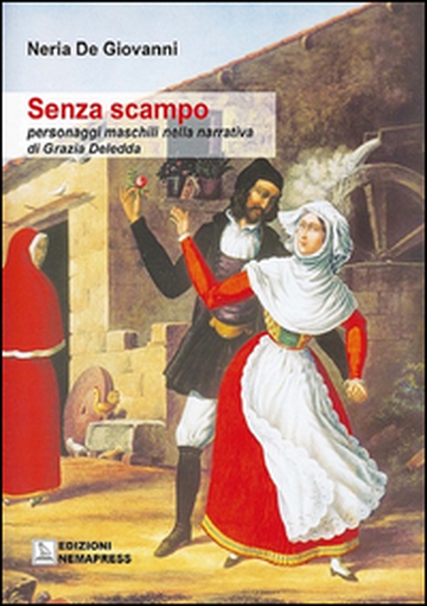 Senza scampo. Personaggi maschili nella narrativa di Grazia Deledda - Librerie.coop Senza scampo. Personaggi maschili nella narrativa di Grazia Deledda - Librerie.coop
