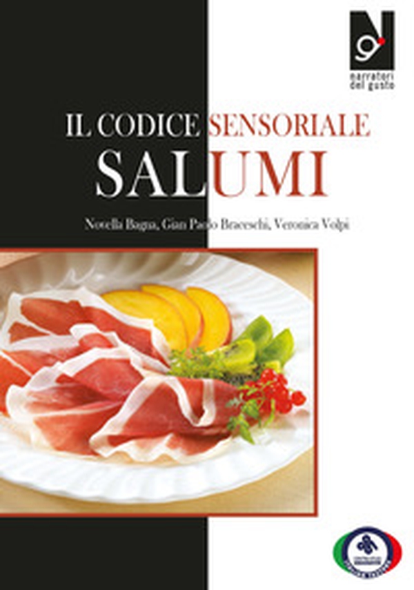 Il codice sensoriale. Salumi - Librerie.coop Il codice sensoriale. Salumi - Librerie.coop