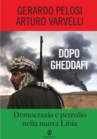 Dopo Gheddafi - Librerie.coop Dopo Gheddafi - Librerie.coop