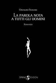 La parola nota a tutti gli uomini - Librerie.coop