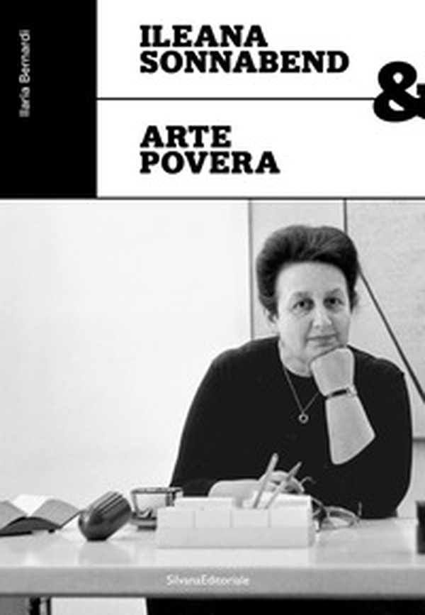 Ileana Sonnabend & arte povera - Librerie.coop Ileana Sonnabend & arte povera - Librerie.coop