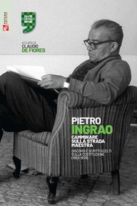 Camminare sulla strada maestra. Discorsi e scritti scelti sulla Costituzione (1953-1978) - Librerie.coop Camminare sulla strada maestra. Discorsi e scritti scelti sulla Costituzione (1953-1978) - Librerie.coop