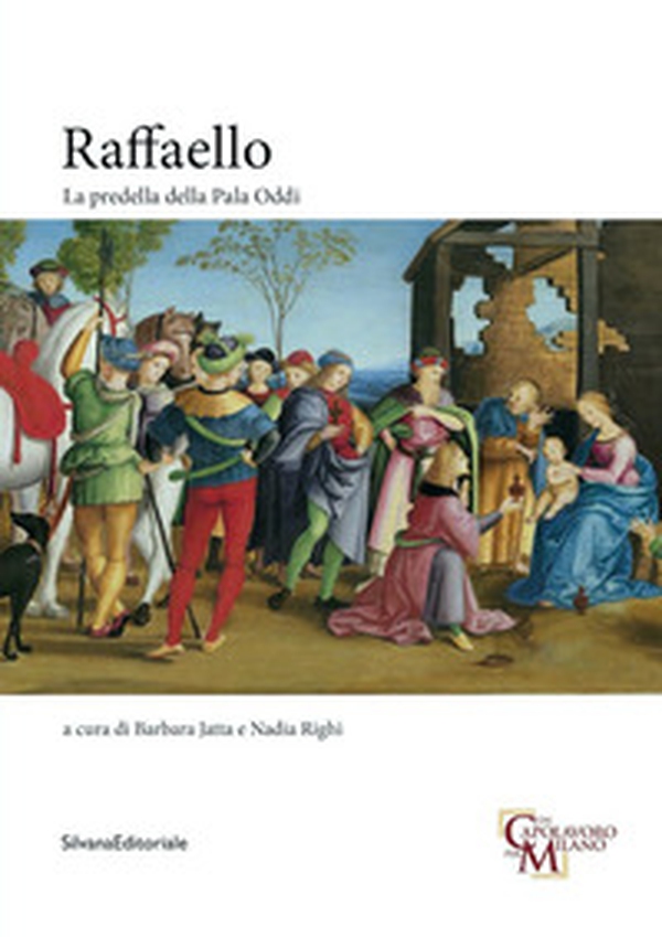 Raffaello. La Predella della Pala Oddi - Librerie.coop Raffaello. La Predella della Pala Oddi - Librerie.coop