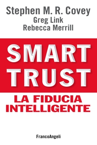 Smart trust. La fiducia intelligente - Librerie.coop Smart trust. La fiducia intelligente - Librerie.coop