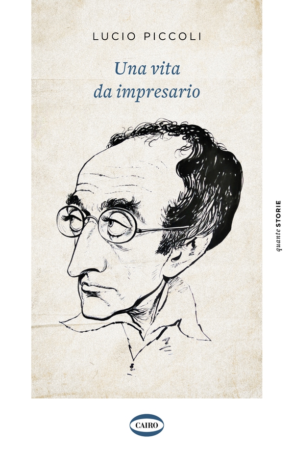Una vita da impresario - Librerie.coop Una vita da impresario - Librerie.coop