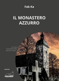 Il monastero azzurro - Librerie.coop