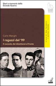 I ragazzi del '99. Il racconto dei diciottenni al fronte - Librerie.coop I ragazzi del '99. Il racconto dei diciottenni al fronte - Librerie.coop