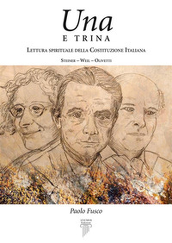 Una e trina. Lettura spirituale della Costituzione Italiana - Librerie.coop