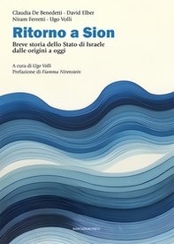 Ritorno a Sion. Breve storia dello Stato di Israele dalle origini a oggi - Librerie.coop Ritorno a Sion. Breve storia dello Stato di Israele dalle origini a oggi - Librerie.coop