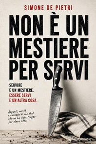 Non è un mestiere per servi - Librerie.coop