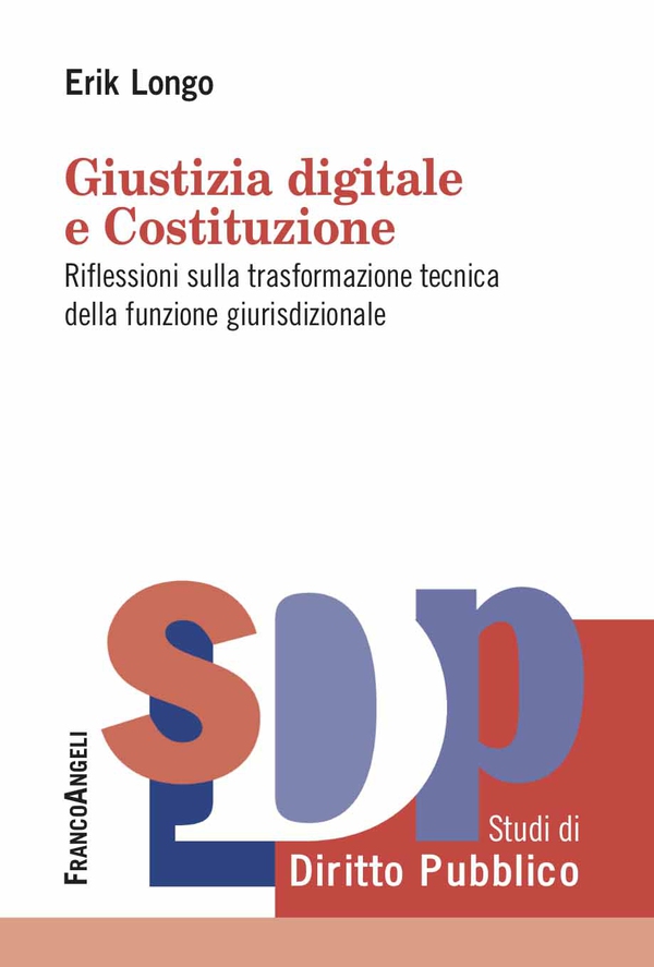 Giustizia digitale e Costituzione - Librerie.coop Giustizia digitale e Costituzione - Librerie.coop