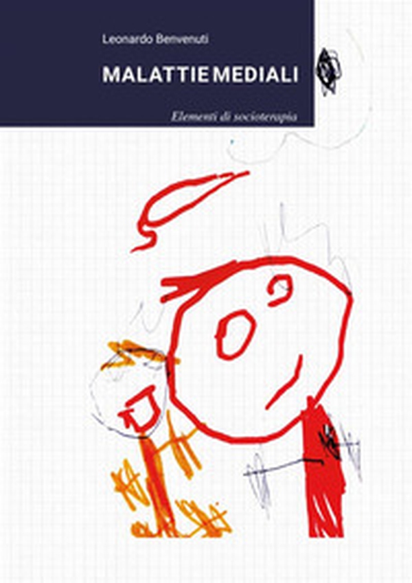 Malattie mediali. Elementi di socioterapia - Librerie.coop Malattie mediali. Elementi di socioterapia - Librerie.coop