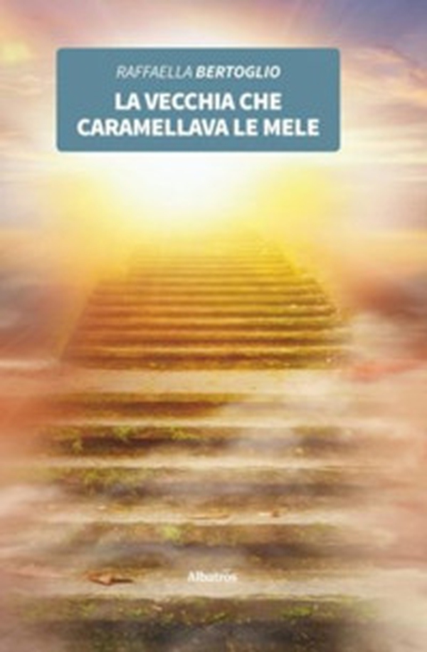La vecchia che caramellava le mele - Librerie.coop La vecchia che caramellava le mele - Librerie.coop