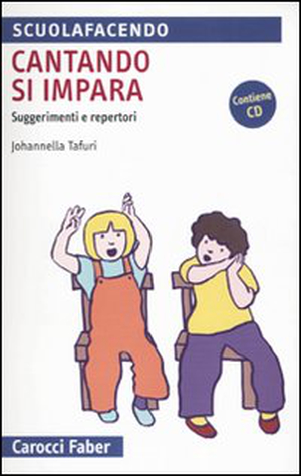 Cantando si impara. Suggerimenti e repertori - Librerie.coop Cantando si impara. Suggerimenti e repertori - Librerie.coop