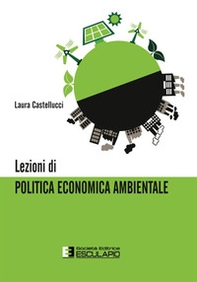 Lezioni di politica economica ambientale - Librerie.coop Lezioni di politica economica ambientale - Librerie.coop