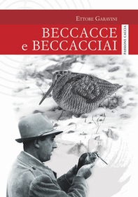 Beccacce e beccacciai - Librerie.coop