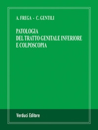 Patologia del tratto genitale inferiore e colposcopia - Librerie.coop