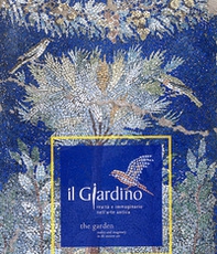 Il giardino. Realtà e immaginario nell'arte antica. Ediz. italiana e inglese - Librerie.coop Il giardino. Realtà e immaginario nell'arte antica. Ediz. italiana e inglese - Librerie.coop