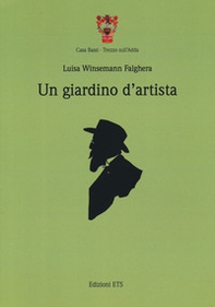 Un giardino d'artista - Librerie.coop Un giardino d'artista - Librerie.coop