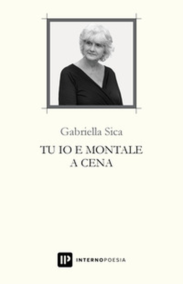 Tu io e Montale a cena - Librerie.coop Tu io e Montale a cena - Librerie.coop