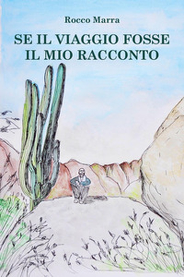 Se il viaggio fosse il mio racconto - Librerie.coop Se il viaggio fosse il mio racconto - Librerie.coop