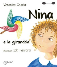 Nina e la girandola - Librerie.coop Nina e la girandola - Librerie.coop