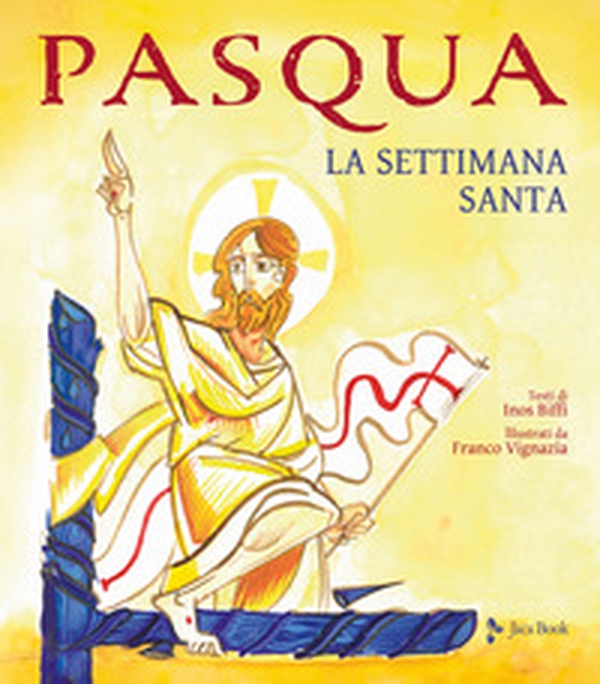 Pasqua. La Settimana Santa - Librerie.coop Pasqua. La Settimana Santa - Librerie.coop